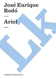 Rodo, Jose Enrique: Ariel Rodo, Jose Enrique: Ariel