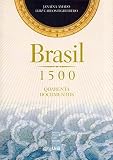 Amado, Janaina: Brasil 1500: Quarenta Documentos