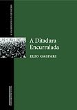 Gaspari, Elio: A Ditadura Encurralada Gaspari, Elio: A Ditadura Encurralada