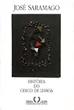 Saramago, Jose: Historia Do Cerco De Lisboa