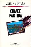 Ventura, Zuenir: Cidade Partida