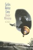 Cony, Carlos Heitor: Quase Memoria: Quase-Romance Cony, Carlos Heitor: Quase Memoria: Quase-Romance