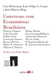 Campos, Roberto de Oliveira: Conversas Com Economistas Brasileiros: Roberto Campos ... [et Al.]