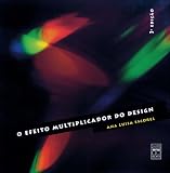 Escorel, Ana Luisa: O Efeito Multiplicador Do Design Escorel, Ana Luisa: O Efeito Multiplicador Do Design