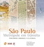 Sacchetta, Vladimir: Sao Paulo: Metropole Em Transito Percursos Urbanos E Culturais Sacchetta, Vladimir: Sao Paulo: Metropole Em Transito Percursos Urbanos E Culturais