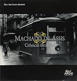 MacHado De Assis: Machado De Assis: Cronicas De Bond