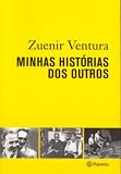 Ventura, Zuenir: Minhas Historias Dos Outros