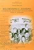Carneiro, Maria Luiza Tucci: Bolchevismo & Judaismo: A Comunidade Judaica Sob O Olhar Do DEOPS