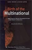 Lewis, David: Birth of the Multinational: 2000 Years of Ancient Business History - from Ashur to Augustus Lewis, David: Birth of the Multinational: 2000 Years of Ancient Business History - from Ashur to Augustus