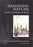 Roepstorff, Andreas: Imagining Nature: Practices of Cosmology and Identity