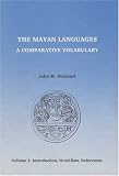 Dienhart, John M.: The Mayan Languages: A Comparative Vocabulary