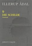 Ilkjaer, Von Jorgen: Illerup Adal, 9-10. Die Schilde: Band 9 Textband. Band 10 Tafeln, Katalog, Fundlisten Und Litteratur