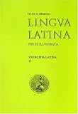 Orberg, Hans: Lingua Latina Perse Illustrata Pars II Roma Aeterna: Exercitia Latina
