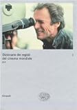 Brunetta, Gian Piero: Dizionario Dei Registi Del Cinema Mondiale Brunetta, Gian Piero: Dizionario Dei Registi Del Cinema Mondiale
