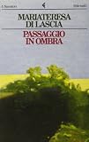 Di Lascia, Mariateresa: Passaggio in Ombra