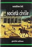 Irti, Natalino: Societa Civile: Elementi per Un'analisi Di Diritto Privato Irti, Natalino: Societa Civile: Elementi per Un'analisi Di Diritto Privato