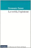 Sasso, Gennaro: La Verita, L'opinione Sasso, Gennaro: La Verita, L'opinione