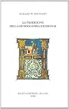 Southern, R.W.: La Tradizione Della Storiografia Medievale