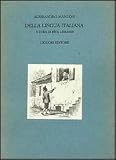 Manzoni, Alessandro: Della Lingua Italiana Manzoni, Alessandro: Della Lingua Italiana