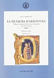 Thomas: La Metaura D'Aristotile: Volgarizzamento Fiorentino Anonimo Del XIV Secolo Edizione Critica Thomas: La Metaura D'Aristotile: Volgarizzamento Fiorentino Anonimo Del XIV Secolo Edizione Critica