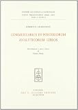 Grosseteste, Robert: Commentarius in Posteriorum Analyticorum Libros Grosseteste, Robert: Commentarius in Posteriorum Analyticorum Libros