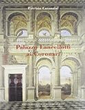Cavazzini, Patrizia: Palazzo Lancellotti Ai Coronari: Cantiere Di Agostino Tassi