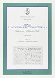 Universita di Milano: Milano E L'Accademia Scientifico-Letteraria: Studi in Onore Di Maurizio Vitale