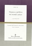 Sordi, Marta: Processi E Politica Nel Mondo Antico Sordi, Marta: Processi E Politica Nel Mondo Antico