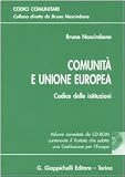 Bruno Nascimbene: Comunita E Unione Europea: Codice Delle Istituzioni