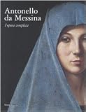 Lucco, Mauro: Antonello Da Messina: L'opera Completa Lucco, Mauro: Antonello Da Messina: L'opera Completa