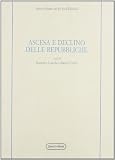 Viroli, Maurizio: Ascesa E Declino Delle Repubbliche Viroli, Maurizio: Ascesa E Declino Delle Repubbliche