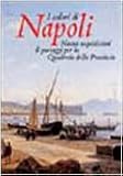 Italy: I Colori Di Napoli: Nuove Acquisizioni Di Paesaggi per La Quadreria Della Provincia Italy: I Colori Di Napoli: Nuove Acquisizioni Di Paesaggi per La Quadreria Della Provincia