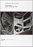 Kahn, Louis I.: Architettura e: Louis I. Kahn, Gli Scritti Kahn, Louis I.: Architettura e: Louis I. Kahn, Gli Scritti