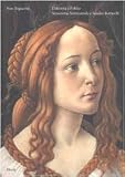 Botticelli, Sandro: L'identita E L'oblio: Simonetta, Semiramide E Sandro Botticelli Botticelli, Sandro: L'identita E L'oblio: Simonetta, Semiramide E Sandro Botticelli