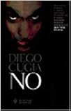 Cugia, Diego: No Cugia, Diego: No