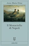 Ortese, Anna Maria: Il Monaciello Di Napoli: Il Fantasma