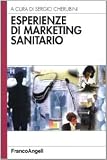 Cherubini, Sergio: Esperienze Di Marketing Sanitario