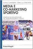 Cherubini, Sergio: Media E Co-Marketing Sportivo: Strategie Di Convergenza Nel Mercato Globale E Locale
