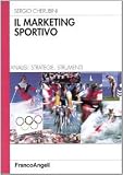 Cherubini, Sergio: Il Marketing Sportivo: Analisi, Strategie, Strumenti