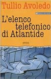 Avoledo, Tullio: L'elenco Telefonico Di Atlantide Avoledo, Tullio: L'elenco Telefonico Di Atlantide