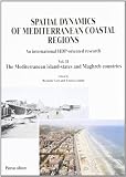Cori, Berardo: Spatial Dynamics of Mediterranean Coastal Regions: An International HDP-Oriented Research Cori, Berardo: Spatial Dynamics of Mediterranean Coastal Regions: An International HDP-Oriented Research