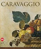 Caravaggio by Claudio Strinati