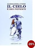 Il cielo � dei potenti