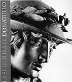 Perugi, Liberto: La Scultura Di Donatello: Tecniche E Linguaggio Perugi, Liberto: La Scultura Di Donatello: Tecniche E Linguaggio