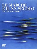 Ginesi, Armando: Le Marche E Il XX Secolo: Atlante Degli Artisti Ginesi, Armando: Le Marche E Il XX Secolo: Atlante Degli Artisti