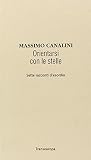 Canalini, Massimo: Orientarsi Con Le Stelle: Sette Racconti D'esordio