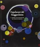 Scuderie Papali Al Quirinale: Capolavori Del Guggenheim: Il Grande Collezionismo Da Renoir a Warhol Scuderie Papali Al Quirinale: Capolavori Del Guggenheim: Il Grande Collezionismo Da Renoir a Warhol