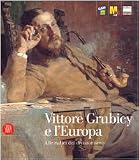Turin (Italy): Vittore Grubicy E L'Europa: Alle Radici Del Divisionismo