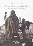Gabetti, Roberto: Torino, Piemonte, Architetti