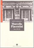 Piacentini, Marcello: Marcello Piacentini: Opere 1903-1926 Piacentini, Marcello: Marcello Piacentini: Opere 1903-1926